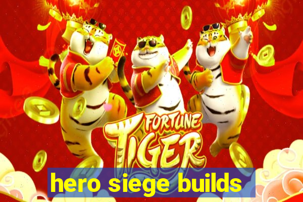 hero siege builds